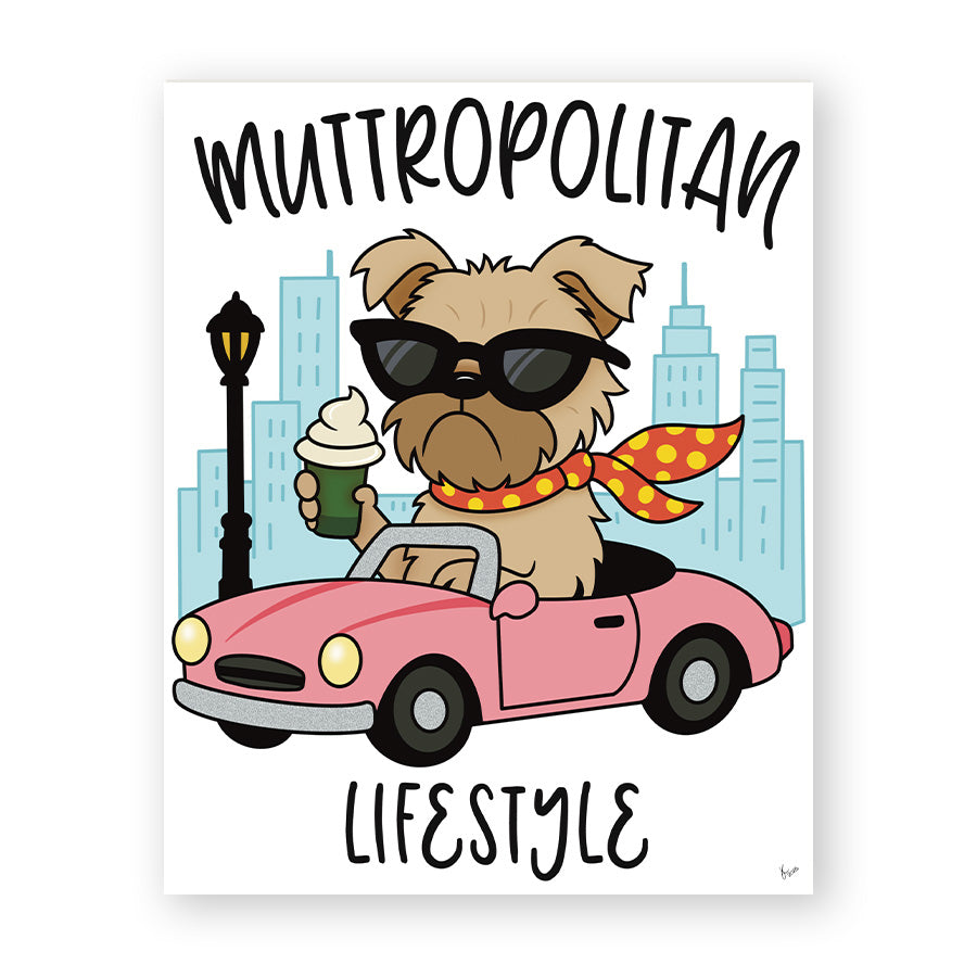 Muttropolitan Lifestyle 8x10 Art Print – Original Artwork, Premium Pet Lover Wall Décor Gift