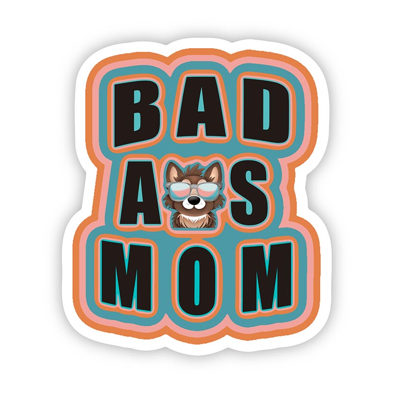 Bad Ass Dog Mom Sticker - Hand-Drawn Vinyl Decal
