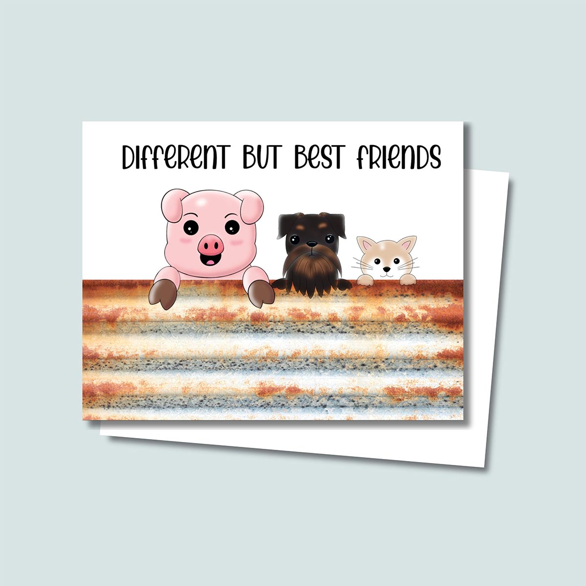Different But Best Friends greeting card featuring a cute pig, a black and tan Brussels Griffon, and a tan cat peeking over a rustic tin fence, text above animals is "Different But Best Friends" and is in a fun text with mix of capital and lower-case letters, card has a white background