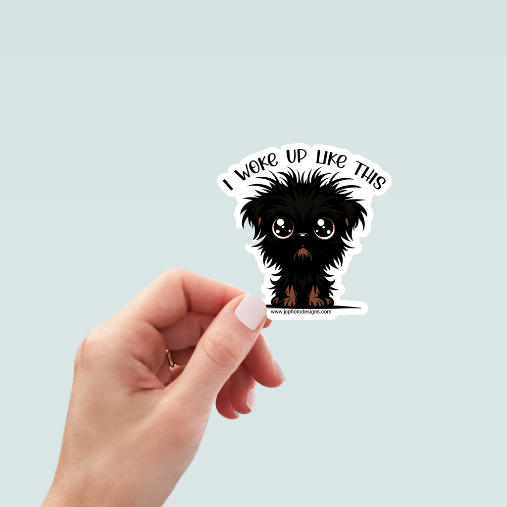 Woke Up Like This Dog Sticker - Hand-Drawn Vinyl Decal