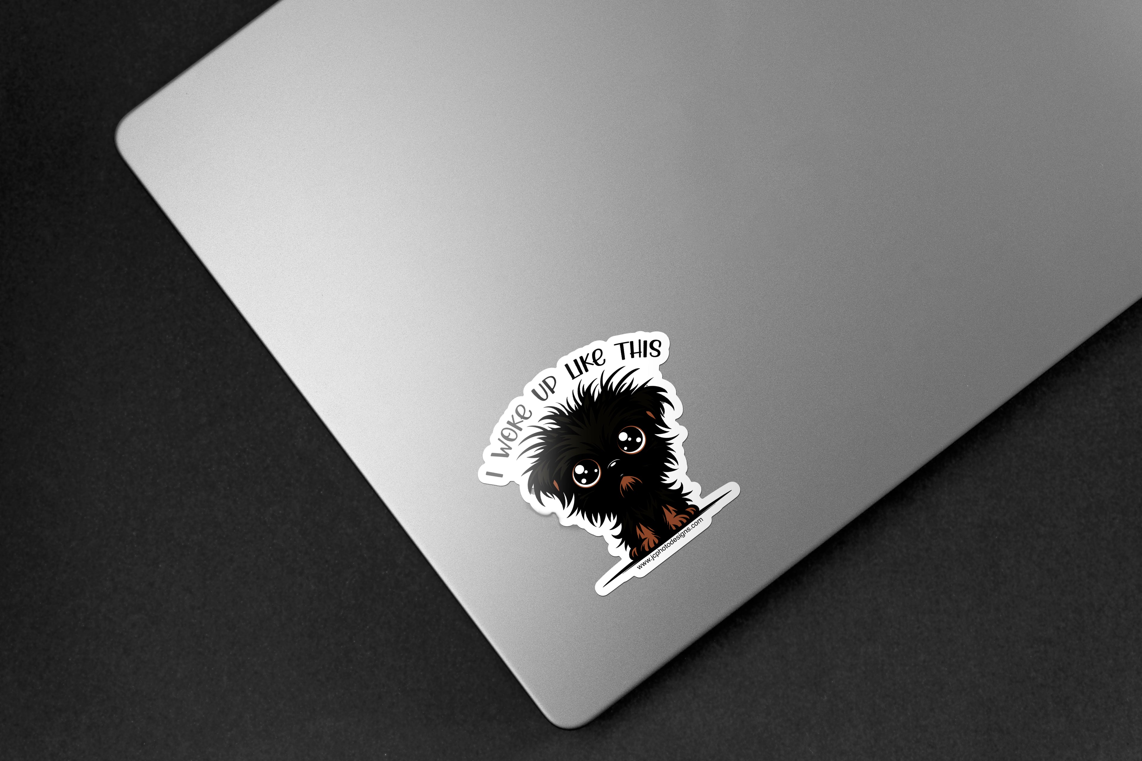 Woke Up Like This Dog Sticker - Hand-Drawn Vinyl Decal