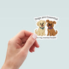Mental Health Dog Sticker - Hand-Drawn Vinyl Decal