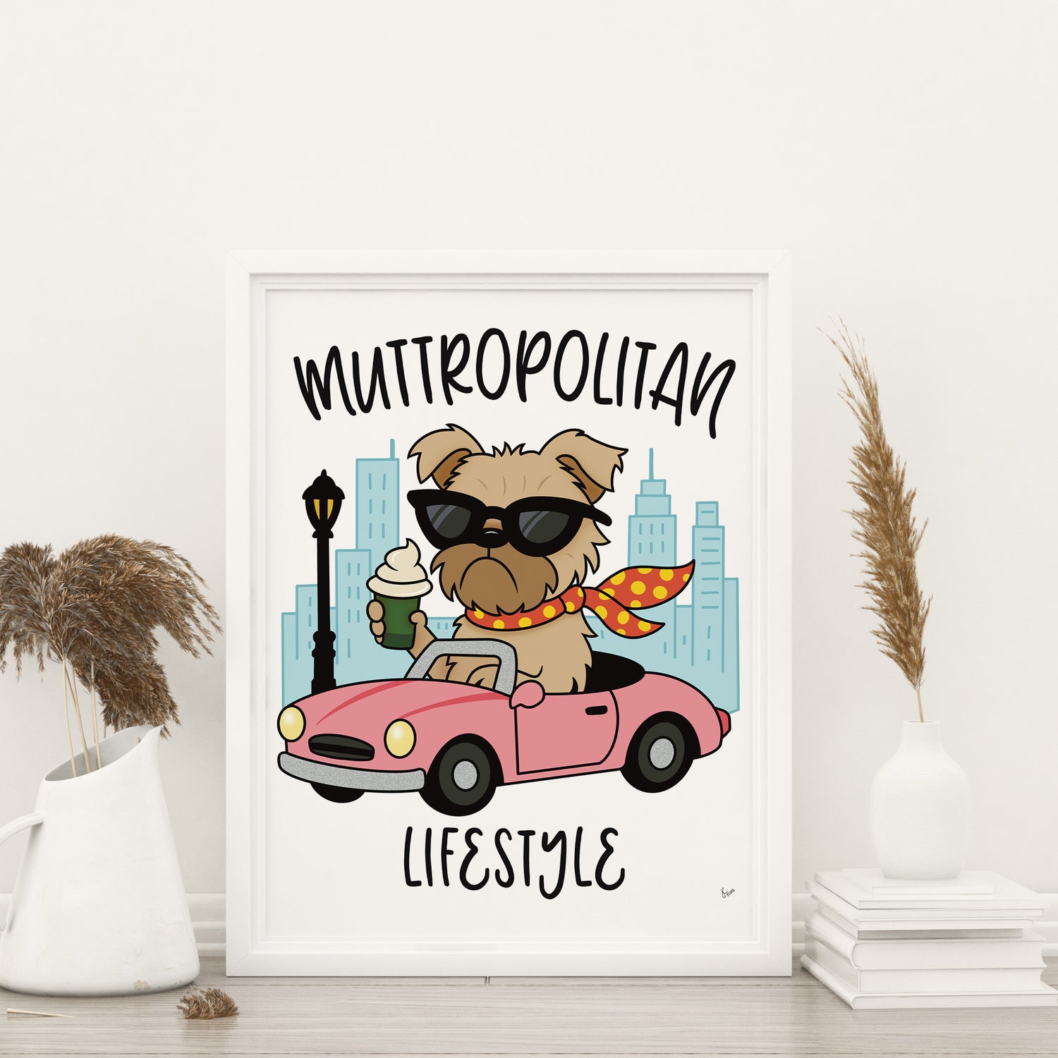 Muttropolitan Lifestyle 8x10 Art Print – Original Artwork, Premium Pet Lover Wall Décor Gift