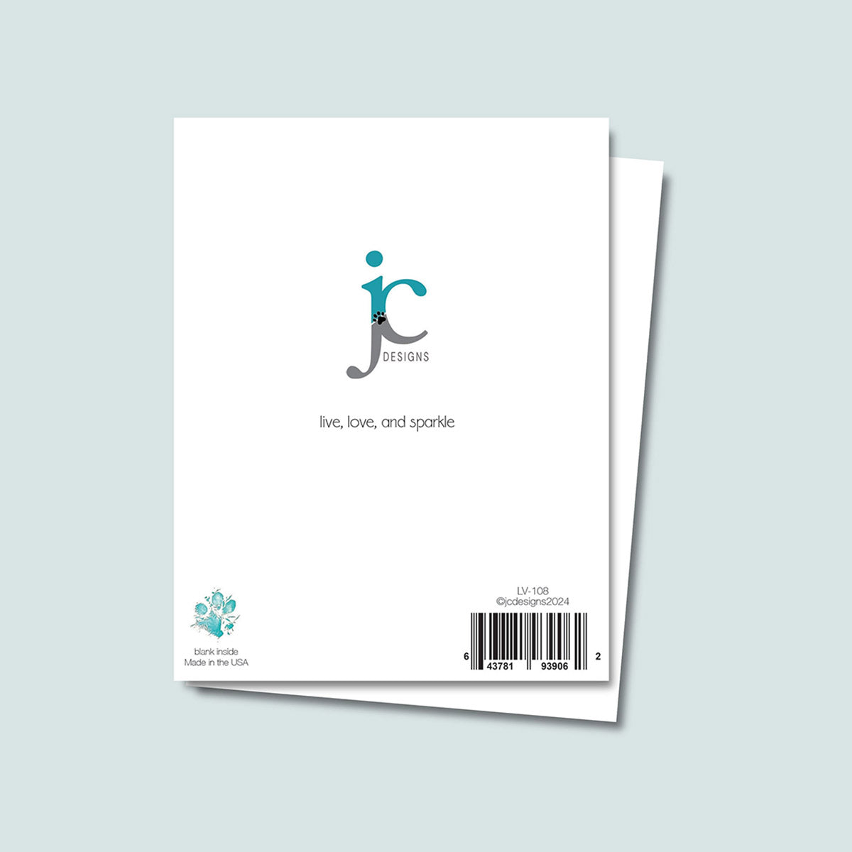 back of "You Are My Favorite Sparkle" greeting card showing JC Pet Designs logo and unique tagline message that says "live, love, and sparkle", in bottom left corner is Oz's paw pring in teal and text "blank inside, made in the USA", in the bottom right corner is the sku and barcode