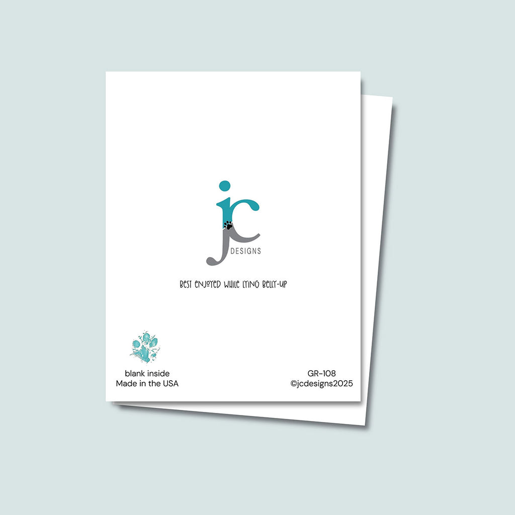 back of Thanks For Being Awesome card showing JC Pet Designs logo and unique tagline that reads "Best Enjoyed While Lying Belly-Up", in the bottom left corner is Oz's paw print in teal and text "blank inside, made in the USA", the sku and copyright @jcpetdesigns2025 is on bottom right corner