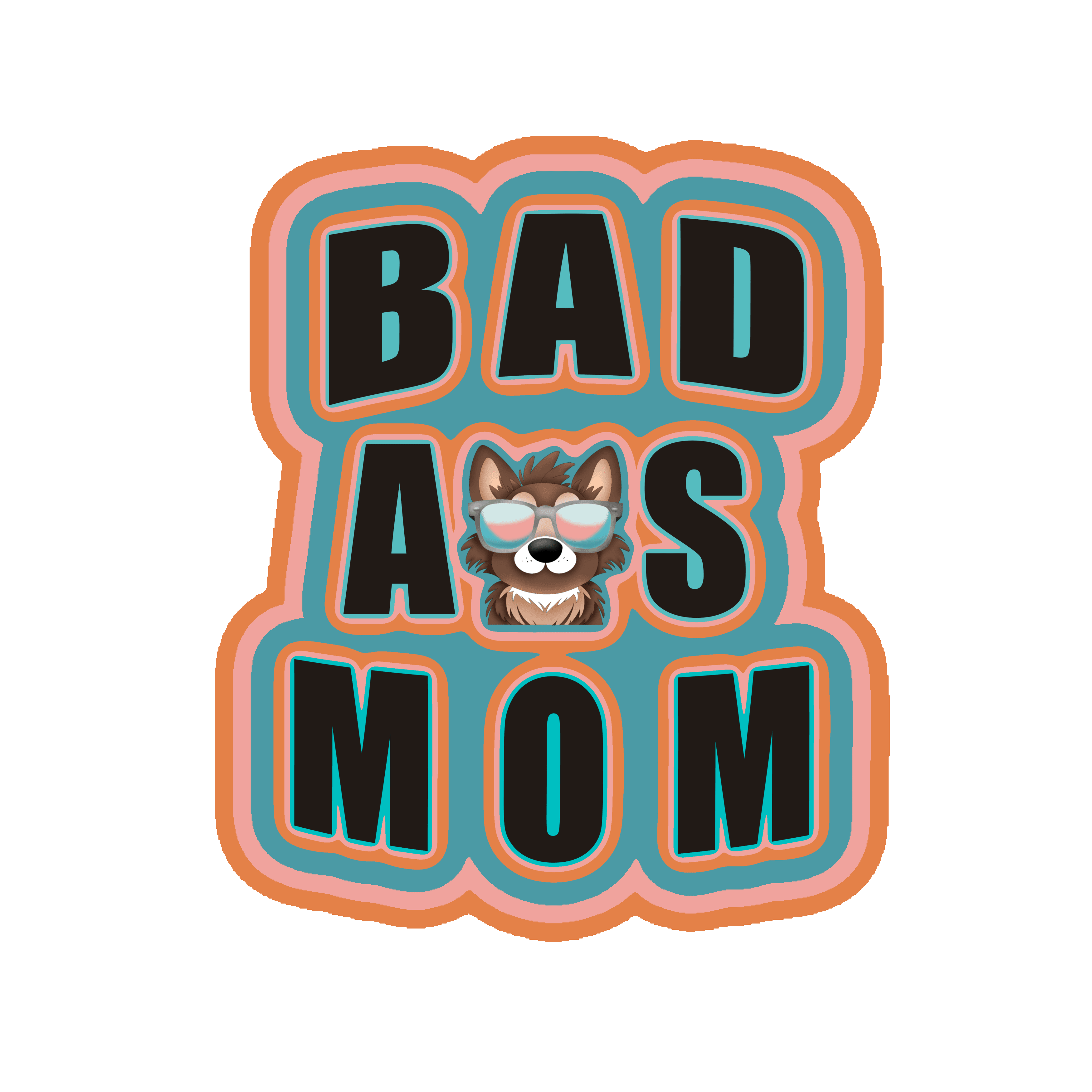 Cool Dog 'Bad Ass Mom' Sticker – Retro Bold Motherhood Decal - JC Designs
