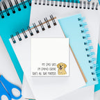 Dog Says I'm Great Sticky Notes – Funny Pet Lover Hand-Drawn Notepad