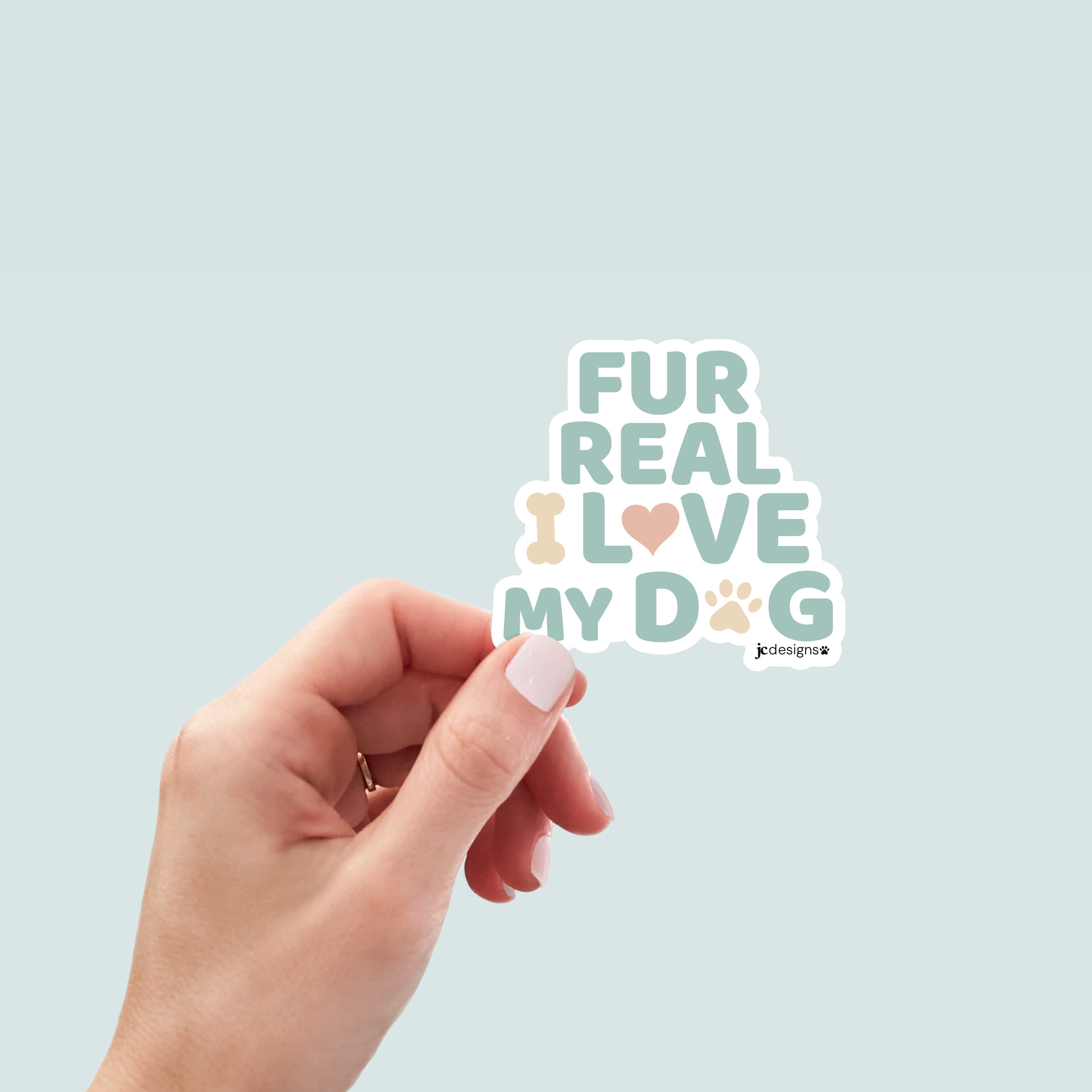 Fur Real I Love My Dog Sticker - Hand-Drawn Vinyl Decal