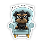 'I Was Here First' Dog Sticker - JC Designs