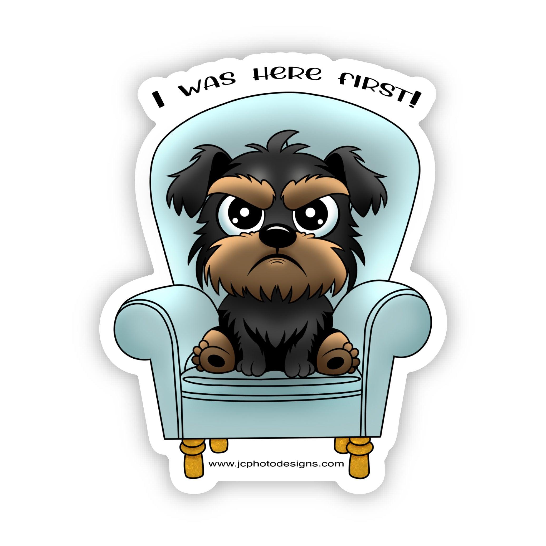 'I Was Here First' Dog Sticker - JC Designs