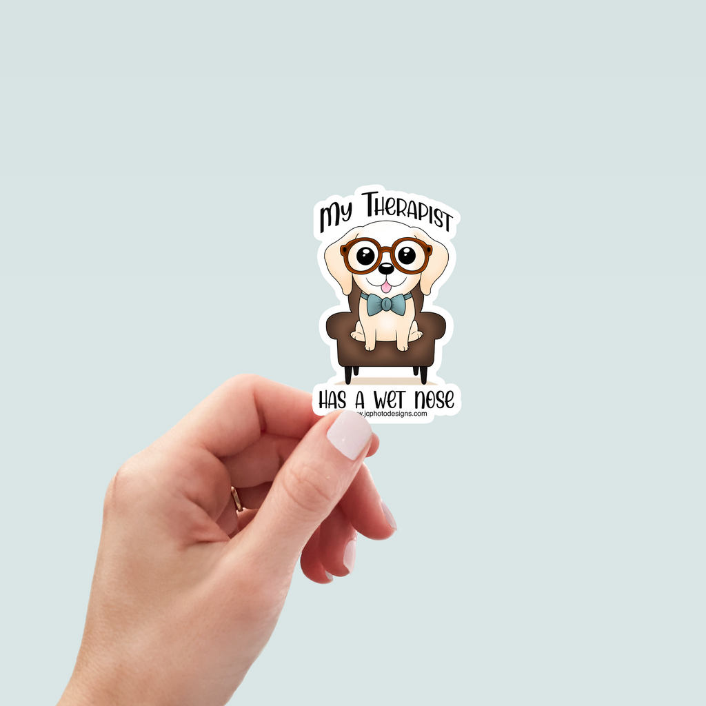 Therapist Has a Wet Nose Dog Sticker - Hand-Drawn Vinyl Decal